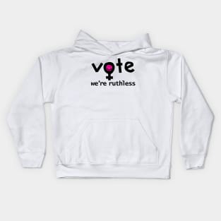 Vote We're Ruthless Typography Kids Hoodie